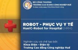Trường Cao đẳng Công nghiệp Huế: Chế tạo thành công ROBOT phục vụ y tế